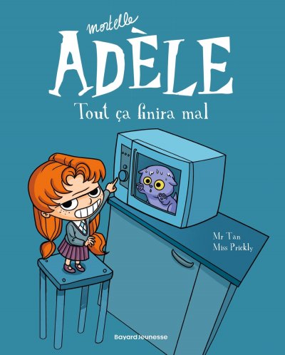 BD Mortelle Ad&egrave;le, Tome 01 - Tout &ccedil;a finira mal (BD)