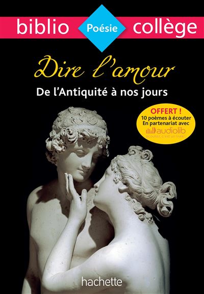 Bibliocoll&egrave;ge - Dire l'amour de l'Antiquit&eacute; &agrave; nos jours: n&deg;91