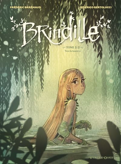Brindille - Tome 02 - Vers la lumi&egrave;re (BD)