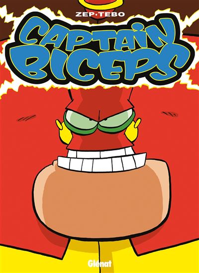 Captain Biceps - Tome 03 - L'invuln&eacute;rable (BD)