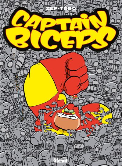 Captain Biceps - Tome 04: L'inoxydable