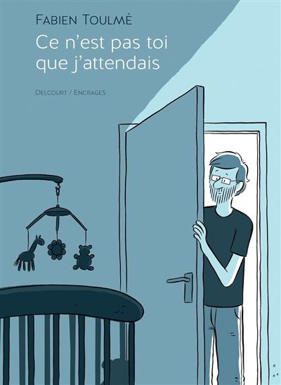 Ce n'est pas toi que j'attendais (&eacute;dition 2018)