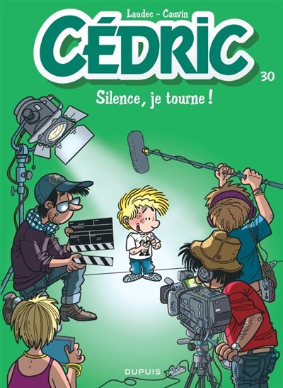 C&eacute;dric - Tome 30 - Silence, je tourne ! (BD)