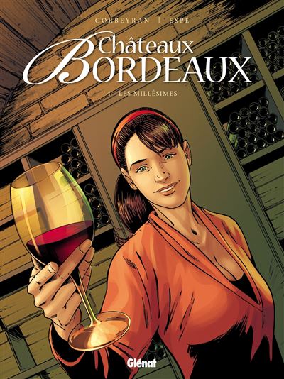 Ch&acirc;teaux Bordeaux - Tome 04: Les Mill&eacute;simes