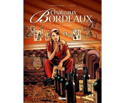 Ch&acirc;teaux Bordeaux - Tome 05 - Le Classement (BD)