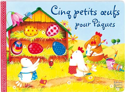 Cinq petits oeufs pour P&acirc;ques