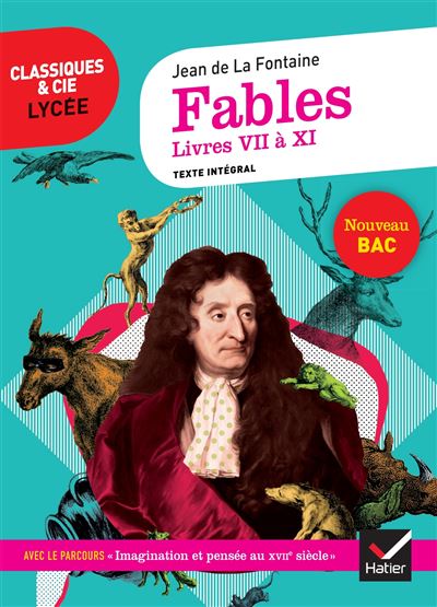 Fables de La Fontaine - Livres VII &agrave; XI (Bac 2020)