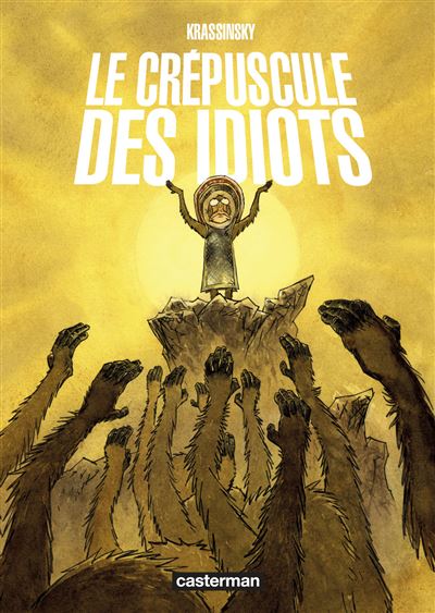 Fournisseur Cultura Le Cr&eacute;puscule Des Idiots