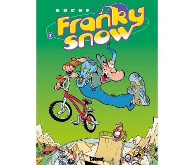 Franky Snow - Tome 03: Frime contr&ocirc;le