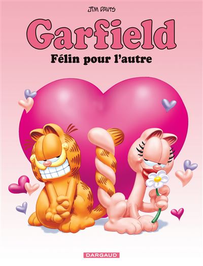 Garfield Tome 58 - F&eacute;lin Pour L'autre