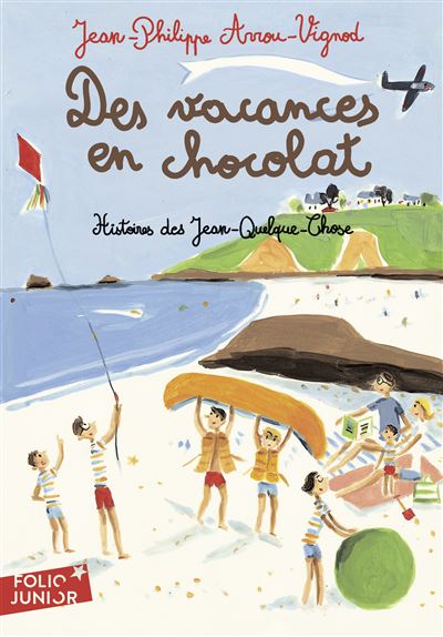 Histoires Des Jean-Quelque-Chose - Des Vacances En Chocolat