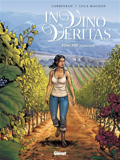 In Vino V&eacute;ritas Tome 1 - Toscane - Premi&egrave;re Partie