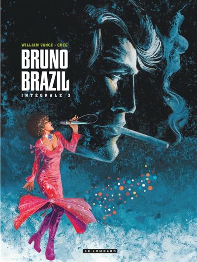 Int&eacute;grale Bruno Brazil - Tome 3 - Int&eacute;grale Bruno Brazil 3
