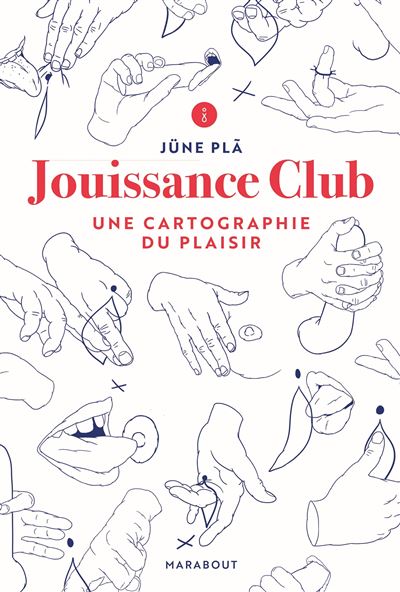Jouissance Club - Une cartographie du plaisir (Broch&eacute;)