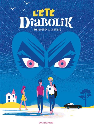 L'&Eacute;t&eacute; Diabolik - Tome 0 - L'&Eacute;t&eacute; Diabolik