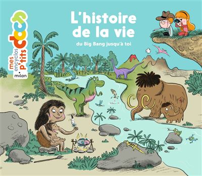 L'histoire de la vie, du big-bang jusqu'&agrave; toi (Jeunesse)