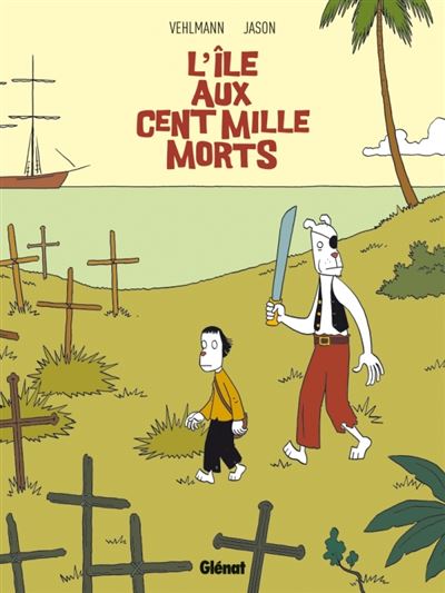 L'&Icirc;le aux cent mille morts (BD)