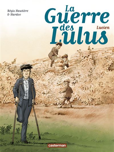 La Guerre Des Lulus Tome 6 - Lucien