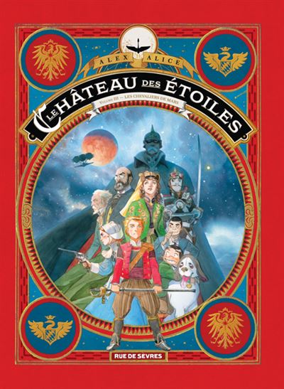 Le ch&acirc;teau des &eacute;toiles Tome 3 - Les chevaliers de Mars (BD)