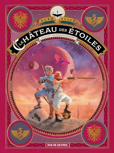Le ch&acirc;teau des &eacute;toiles Tome 4 - Un fran&ccedil;ais sur Mars (BD)