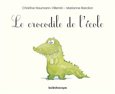 LE CROCODILE DE L ECOLE (Jeunesse)