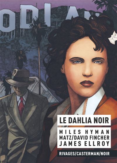 Le dahlia noir [ bande dessin&eacute;e ]