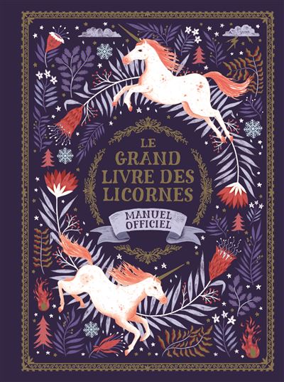 Le grand livre des licornes - Manuel officiel (Jeunesse)