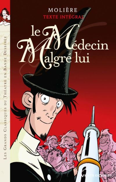Le M&eacute;decin malgr&eacute; lui - Nouv. Ed. (BD)