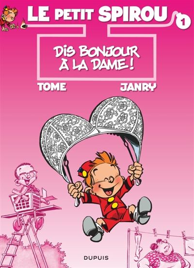 Le Petit Spirou - Dis bonjour &agrave; la dame ! 