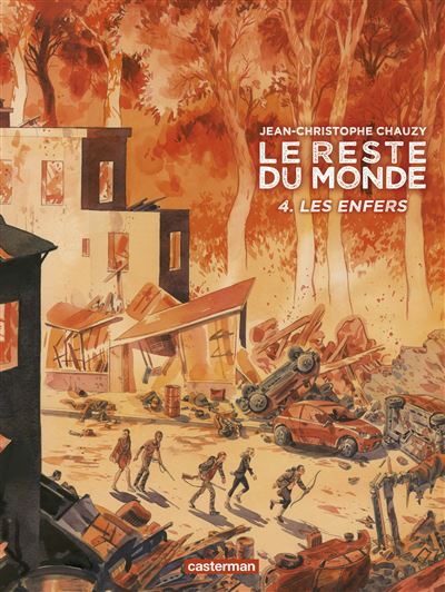 Le Reste Du Monde Tome 4 - Les Enfers