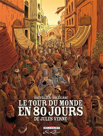 Le Tour du monde en 80 jours de Jules Vern - Int&eacute;grale