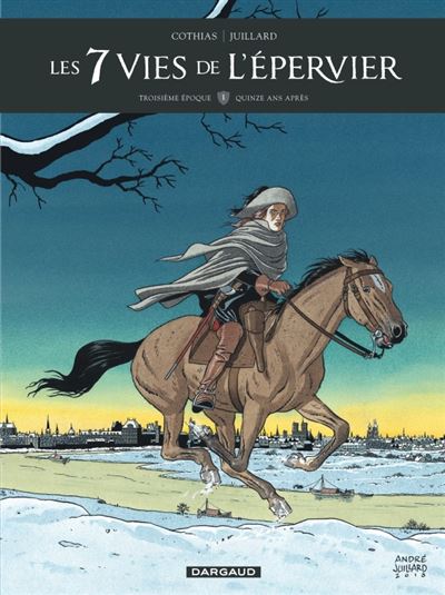 Les 7 vies de l'&eacute;pervier, Troisi&egrave;me &eacute;poque, tome 1 : Quinze ans apr&egrave;s