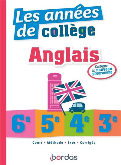 Les Ann&eacute;es De Coll&egrave;ge Anglais 6e, 5e, 4e, 3e