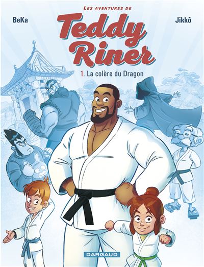 Les Aventures de Teddy Riner - Tome 1 - La Col&egrave;re du dragon