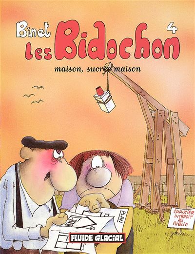 Les Bidochon Tome 4 - Maison, Sucr&eacute;e Maison