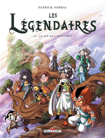 Les L&eacute;gendaires Tome 18 - La fin de l'histoire (BD)