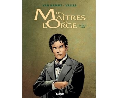 Les Ma&icirc;tres de l'Orge - Tome 01 NE: Charles, 1854