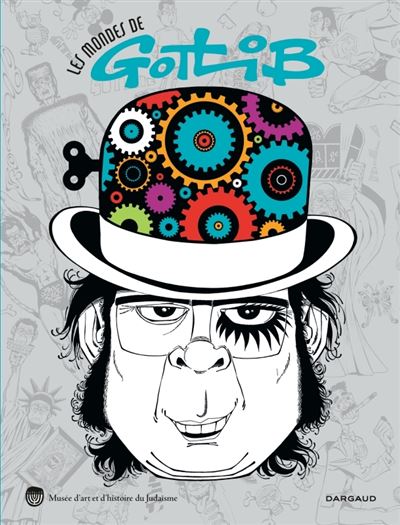 Les Mondes de Gotlib - Les Mondes de Gotlib - catalogue d'exposition