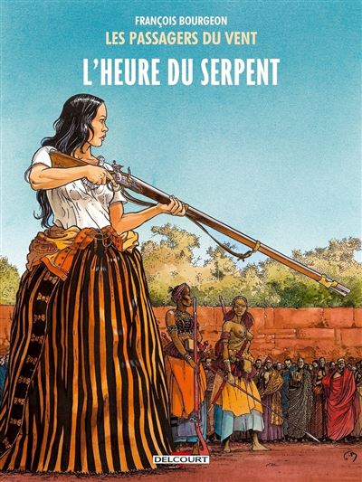 Les Passagers du vent Tome 4 - L'Heure du serpent (BD)