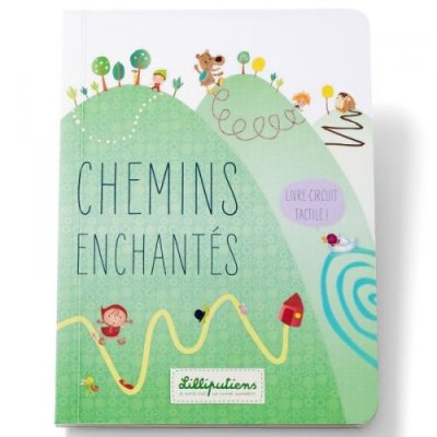  Livre b&eacute;b&eacute; les chemins enchant&eacute;s - lilliputiens 