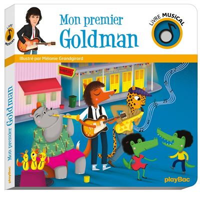Livre musical - Mon premier Goldman (Jeunesse)