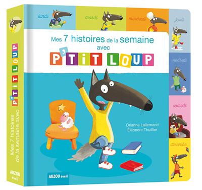 Mes 7 histoires de la semaine avec p'tit loup (nouvelle edition)