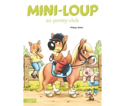Mini-Loup - Mini-Loup Au Poney-Club