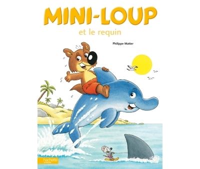 Mini-Loup - Mini-Loup Et Le Requin