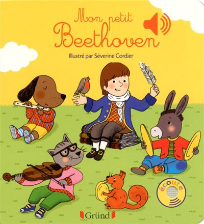Mon petit Beethoven &ndash; Livre sonore avec 6 puces &ndash; D&egrave;s 1 an