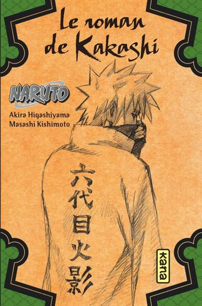 Naruto : Le roman de Kakashi. Eclairs dans un ciel glac&eacute;