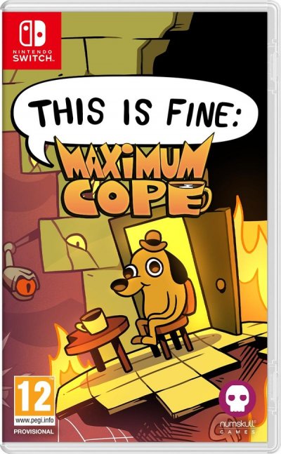 JUST FOR GAMES MAXIMUM ENT. Nintendo Games Switch This Is Fine: Maximum Cope