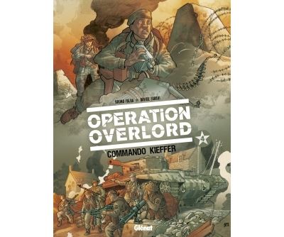 Op&eacute;ration Overlord - Tome 04 - Commando Kieffer (BD)