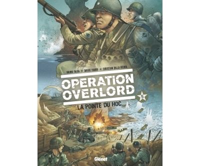 Op&eacute;ration Overlord - Tome 05 - La pointe du Hoc (BD)