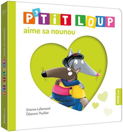 P'tit Loup - P'tit Loup Aime Sa Nounou